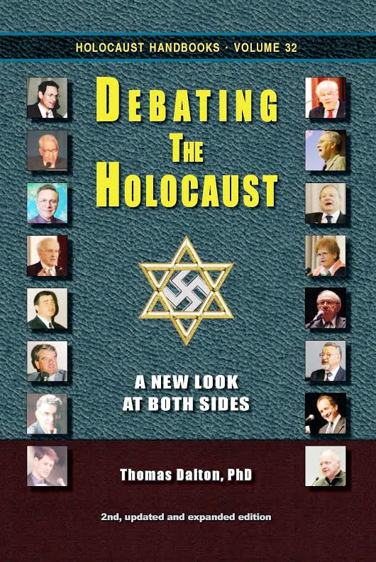 Debating The Holocaust A New Look At Both Sides 2nd Thomas Dalton
