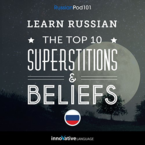 Learn Russian The Top 10 Superstitions Beliefs Coll