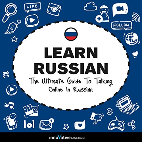 Learn Russian The Ultimate Guide To Talking Online In Russian Pdf With Mp3 Innovative Language