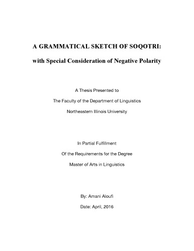 A Grammatical Sketch Of Soqotri With Special Consideration Of Negative Polarity Amani Aloufi