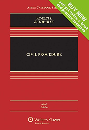 Civil Procedure 9th Edition Stephen C Yeazell Schwartz