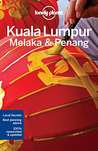 Lonely Planet Kuala Lumpur Melaka Penang 4th Edition Lonely Planet