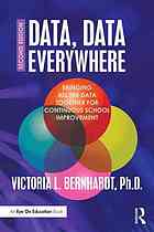 Data Data Everywhere Bringing All The Data Together For Continuous School Improvement Second Edition Bernhardt