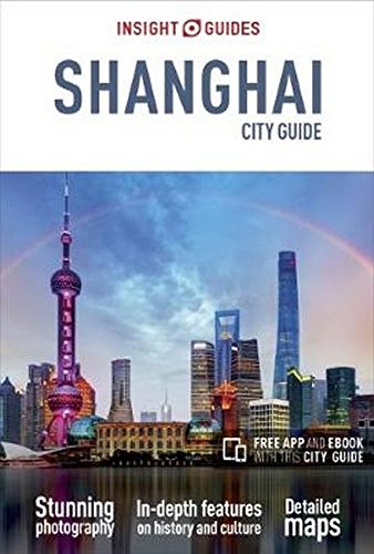 Insight Guides City Guide Shanghai 4th Edition Insight Guides