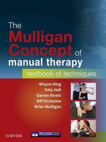 The Mulligan Concept Of Manual Therapy Wayne Hing Et Al