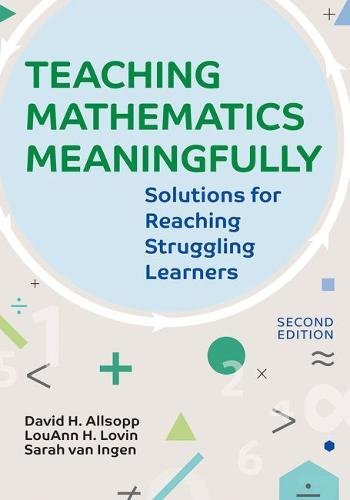 Teaching Mathematics Meaningfully Solutions For Reaching Struggling Learners 2nd Edition David Allsopp