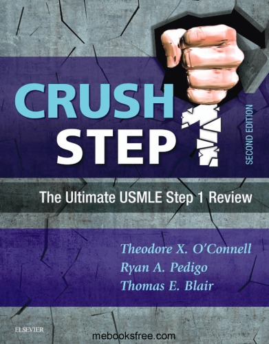 Crush Step 1 The Ultimate Usmle Step 1 Review 2nd Theodore X Oconnell