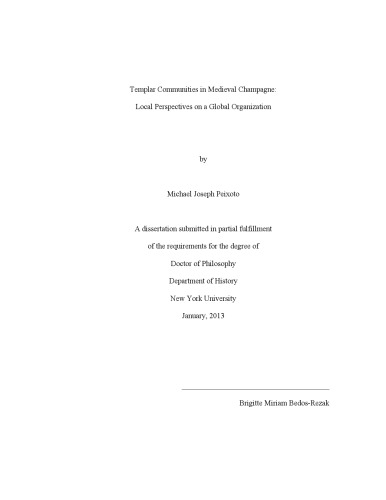 Templar Communities In Medieval Champagne Local Perspectives On A Global Organization Michael Joseph Peixoto