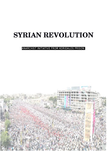 Syrian Revolution Anarchist Initiative From Koridalos Prison 1st Edition Coll