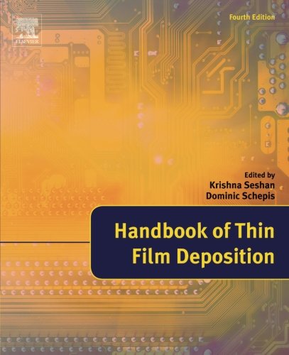 Handbook Of Thin Film Deposition 4th Edition Krishna Seshan Dominic Schepis