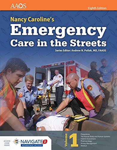 Nancy Carolines Emergency Care In The Streets 8th Edition American Academy Of Orthopaedic Surgeons