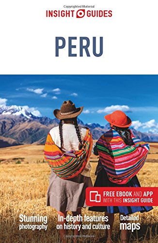 Insight Guides Peru 9th Edition Insight Guides
