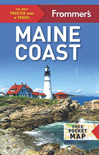 Frommers Maine Coast 5th Edition Brian Kevin