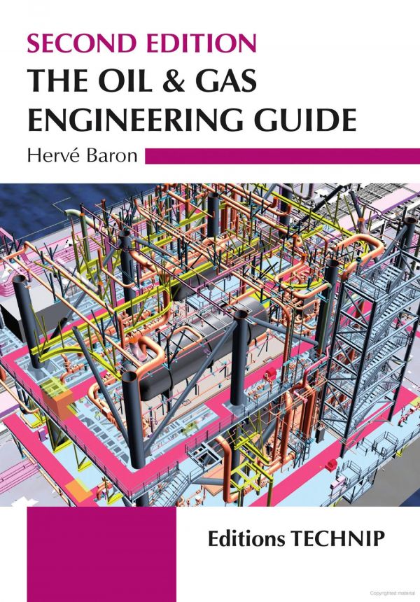 The Oil And Gas Engineering Guide 2nd Edition Herve Baron