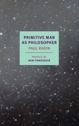 Primitive Man As Philosopher Paul Radin