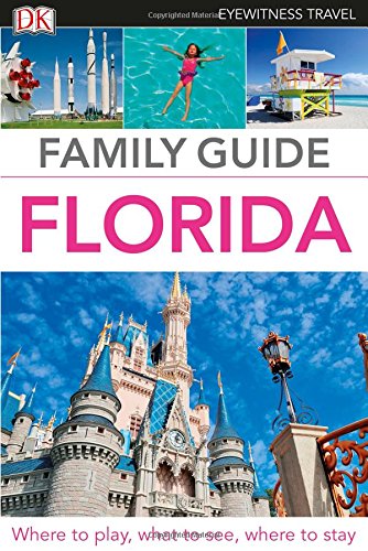 Eyewitness Travel Family Guide Florida Dk Travel