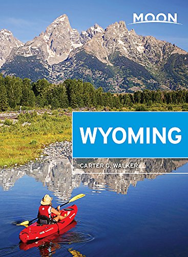 Moon Wyoming 2nd Edition Carter G Walker