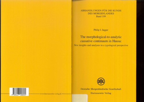 The Morphologicaltoanalytic Causative Continuum In Hausa New Insights And Analyses In A Typological Perspective Philip J Jaggar