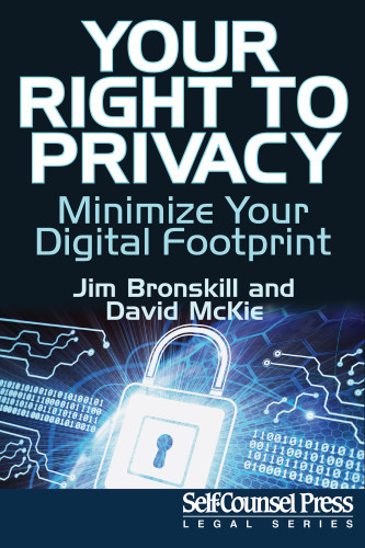 Your Right To Privacy Minimize Your Digital Footprint Jim Bronskill