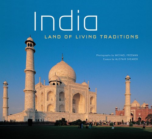 India Land Of Living Traditions Alistair Shearer Michael Freeman
