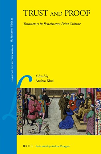 Trust And Proof Translators In Renaissance Print Culture Rizzi Andrea Ed
