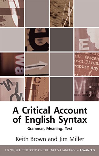 A Critical Account Of English Syntax Grammar Meaning Text 1st Edition Keith Brown