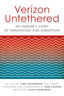 Verizon Untethered An Insiders Story Of Innovation And Disruption Ivan Seidenberg Et Al