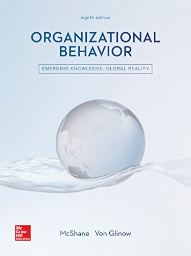 Organizational Behavior 8th Edition Steven Mcshane Mary Ann Von Glinow