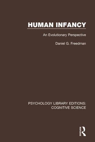 Human Infancy An Evolutionary Perspective 1st Edition Daniel G Freedman