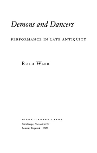 Demons And Dancers Performance In Late Antiquity Webb Ruth