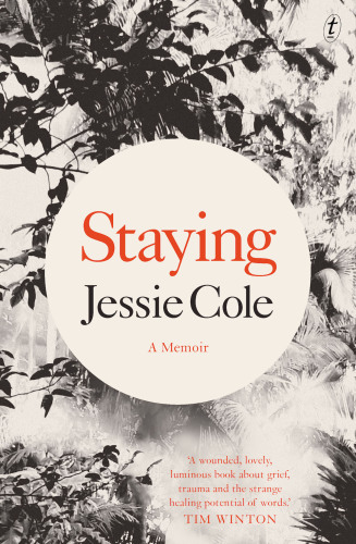 Staying A Memoir Jessie Cole