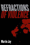 Refractions Of Violence Martin Jay