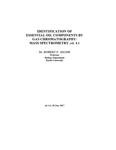 Identification Of Essential Oil Components By Gas Chromatographymass Spectrometry 4th Robert P Adams