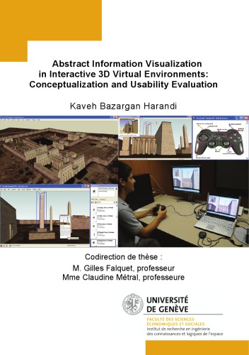 Abstract Information Visualization In Interactive 3d Virtual Environments Conceptualization And Usability Evaluation Thse De Doctorat Kaveh Bazargan Harandi