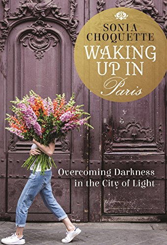 Waking Up In Paris Sonia Choquette
