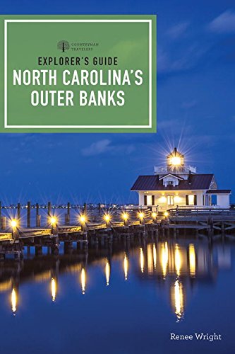 Explorers Guide North Carolinas Outer Banks 3rd Renee Wright