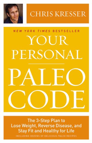 Your Personal Paleo Code 1st Chris Kresser