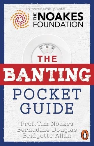 The Banting Pocket Guide 1st Edition Tim Noakes Bernadine Douglas