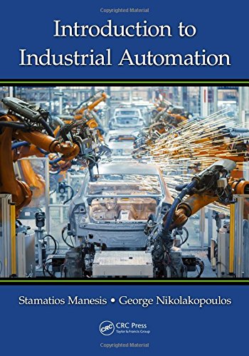 Introduction To Industrial Automation Stamatios Manesis George Nikolakopoulos