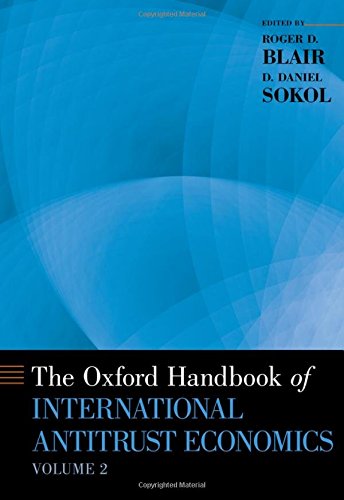 The Oxford Handbook Of International Antitrust Economics 1st Edition Roger D Blair