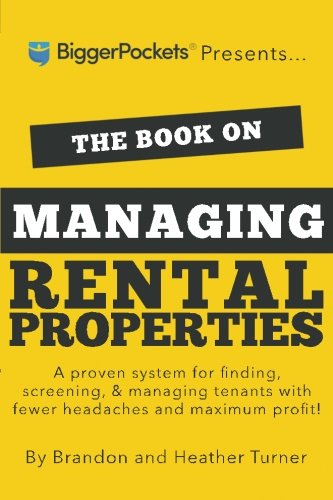 The Book On Managing Rental Properties 1st Edition Brandon Turner