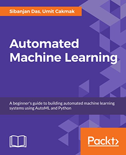 Handson Automated Machine Learning Sibanjan Das Umit Mert Cakmak