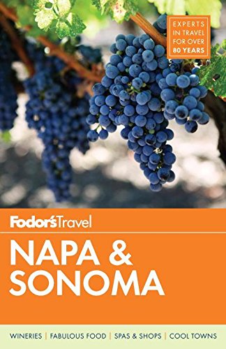 Fodors Napa Sonoma Fodors Travel Guides