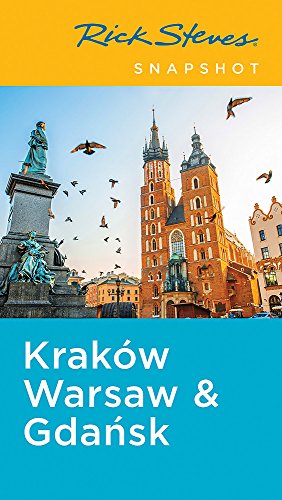 Rick Steves Snapshot Krakw Warsaw Gdansk 5th Edition Rick Steves