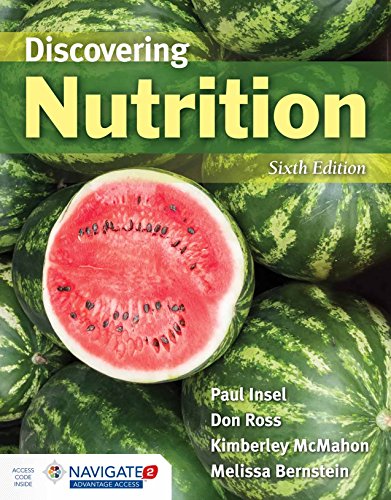 Discovering Nutrition 6th Edition Paul Insel Don Ross Kimberley Mcmahon