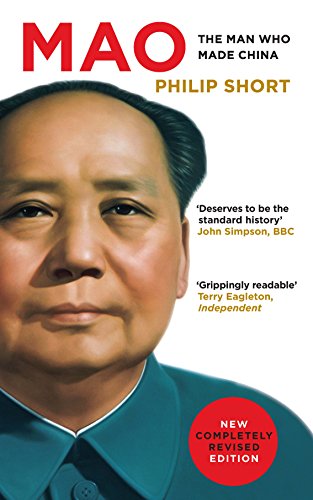 Mao The Man Who Made China Revised Philip Short