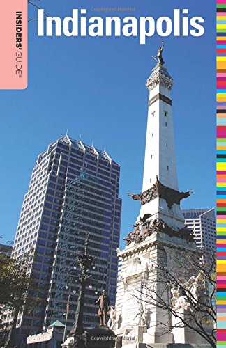 Insiders Guide To Indianapolis First Edition Jackie Sheckler Finch