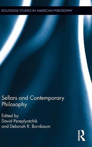 Sellars And Contemporary Philosophy 1st Edition David Pereplyotchik