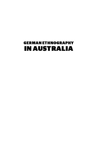 German Ethnography In Australia Nicolas Peterson Anna Kenny Eds