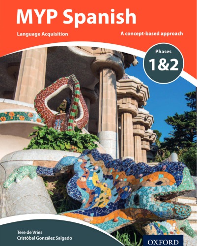Myp Spanish Language Acquisition Phases 1 2 Tere De Vries Author Cristbal Gonzlez Salgado